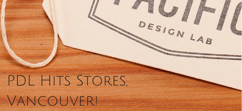 Pacific Design Lab is working with local retailers in Vancouver